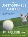 The Unstoppable Golfer (eBook)